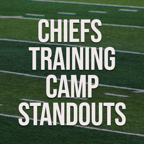 Chiefs Training Camp Week One Standouts Chiefs Tickets For Less